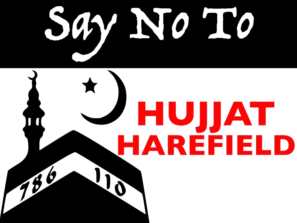 Say No To Hujjat Harefield